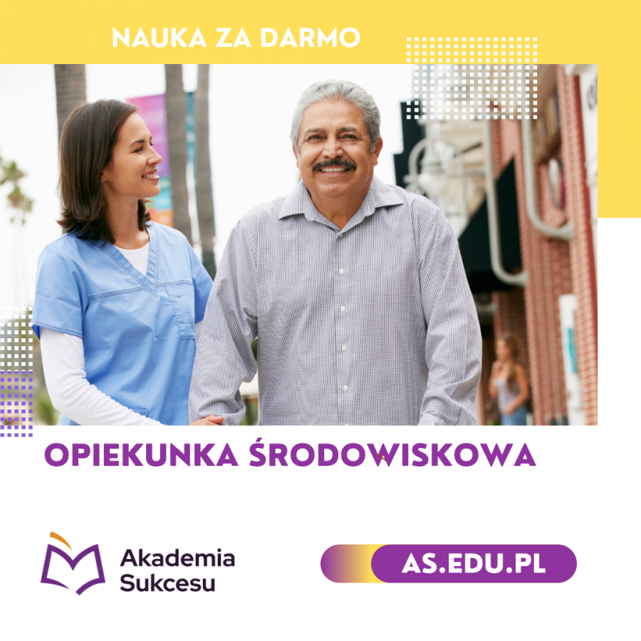 Opiekunka Środowiskowa - nauka za darmo! 
