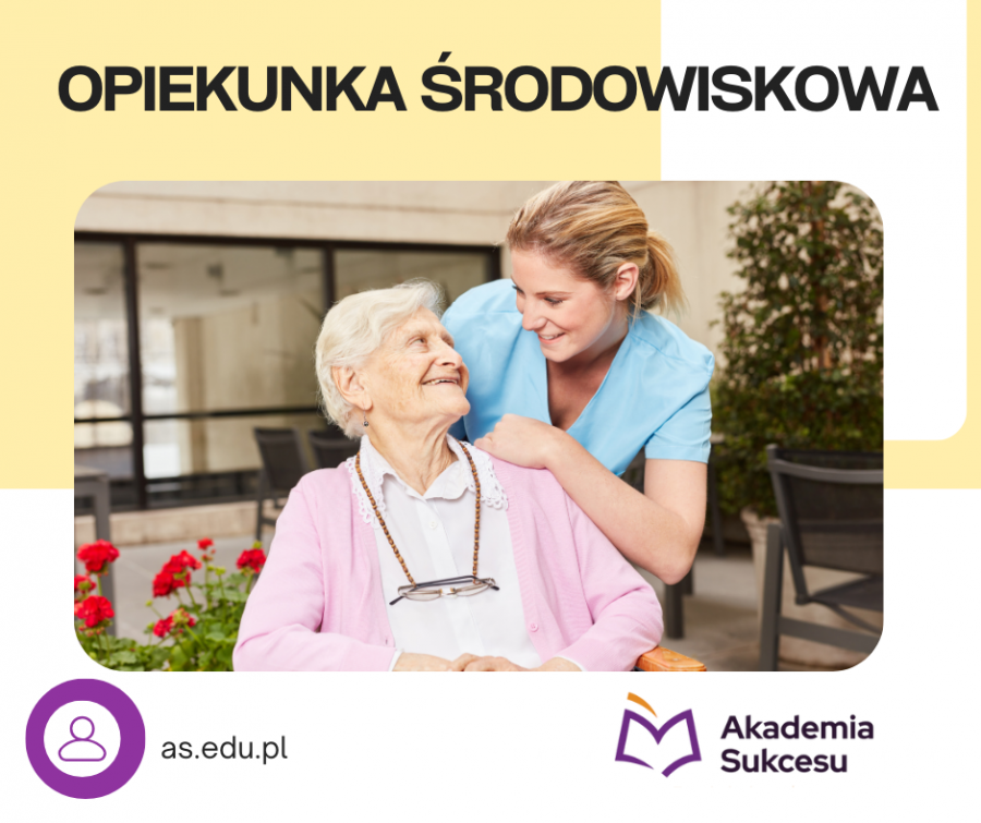 Opiekunka Środowiskowa! 