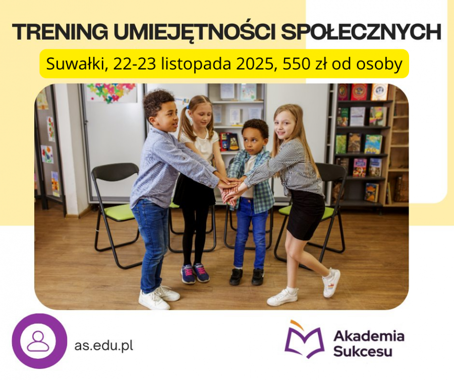 Trening Umiejętności Społecznych - kurs w Suwałkach! 