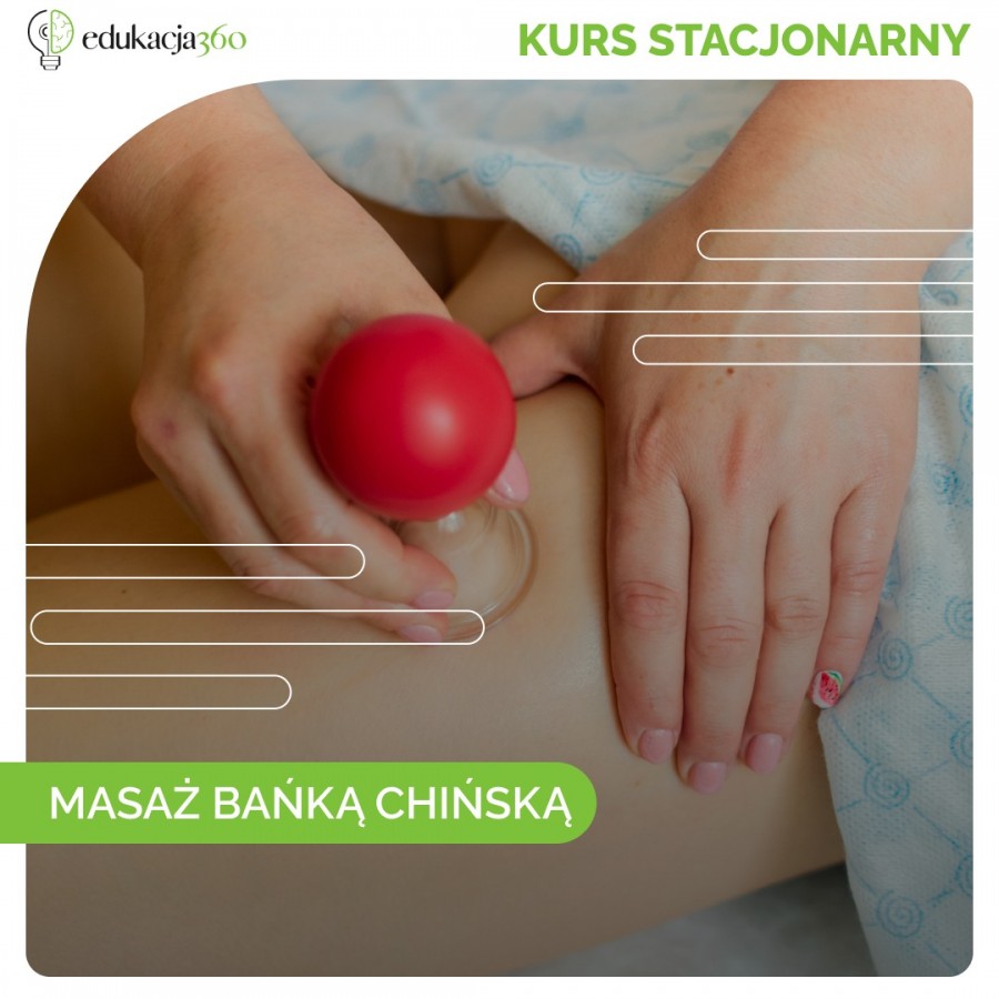 Kurs masażu bańką chińską