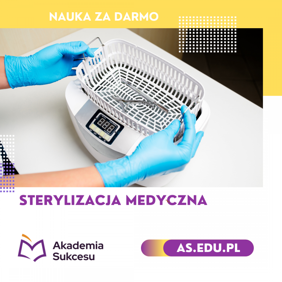 Sterylizacja Medyczna - szkoła za darmo