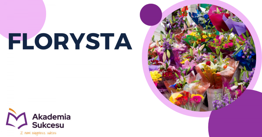 Florysta - nauka za darmo od lutego! 