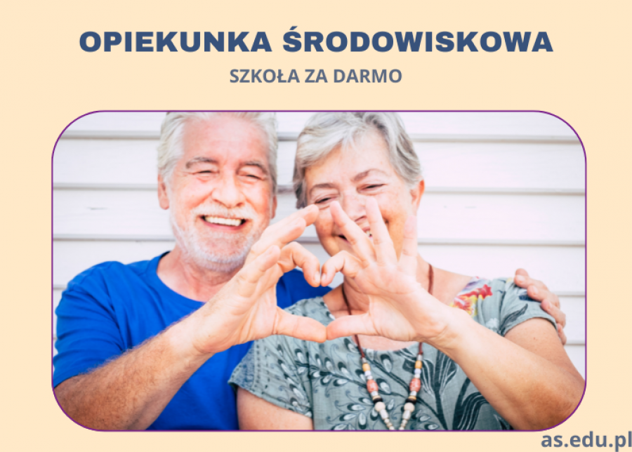Opiekunka Środowiskowa - nauka za darmo! 