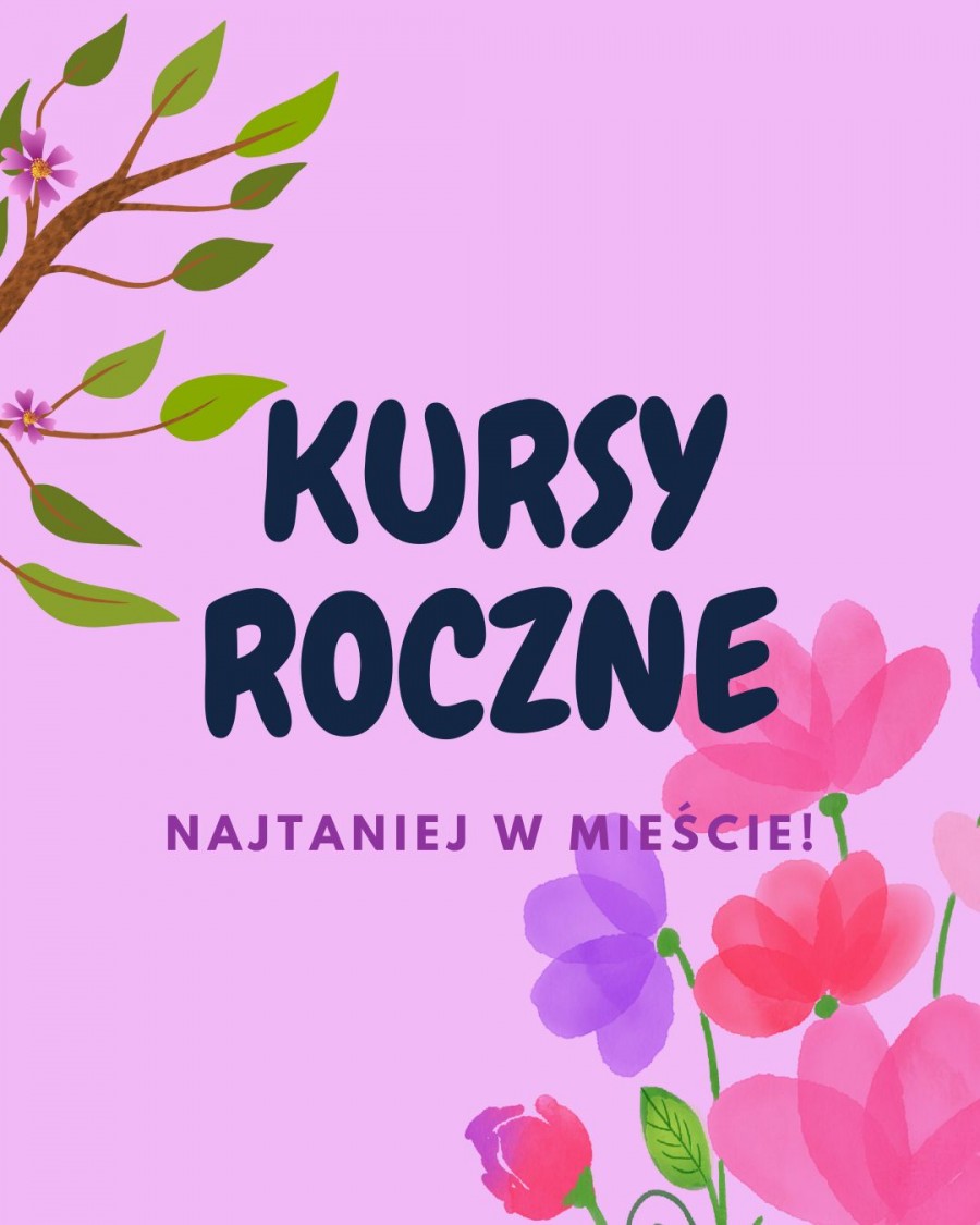 Kursy Roczne - ostatnie wolne miejsca! 