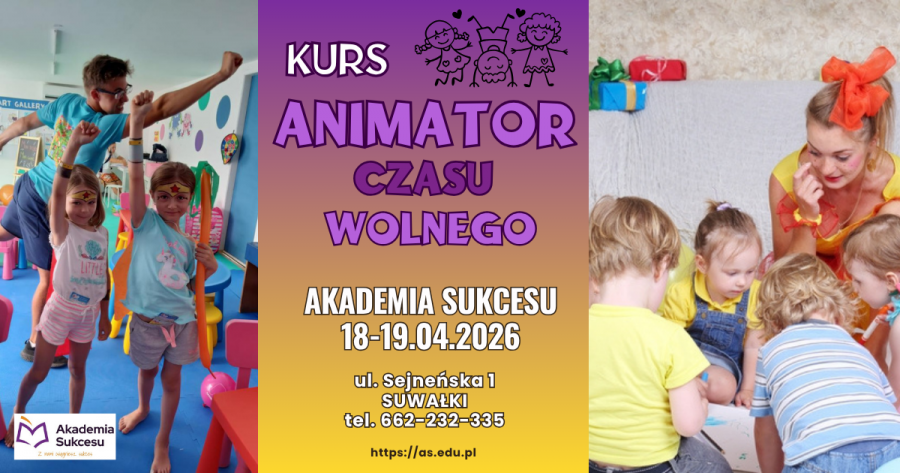 Animator Czasu Wolnego - kurs! 