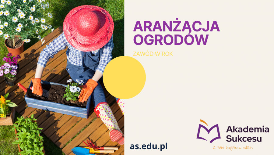 Aranżacja Ogrodów - kurs roczny!
