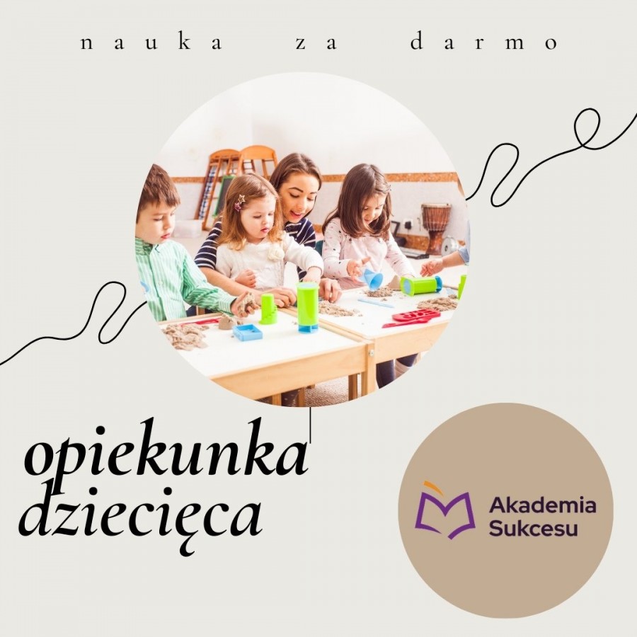 Opiekunka Dziecięca - nauka za darmo! 