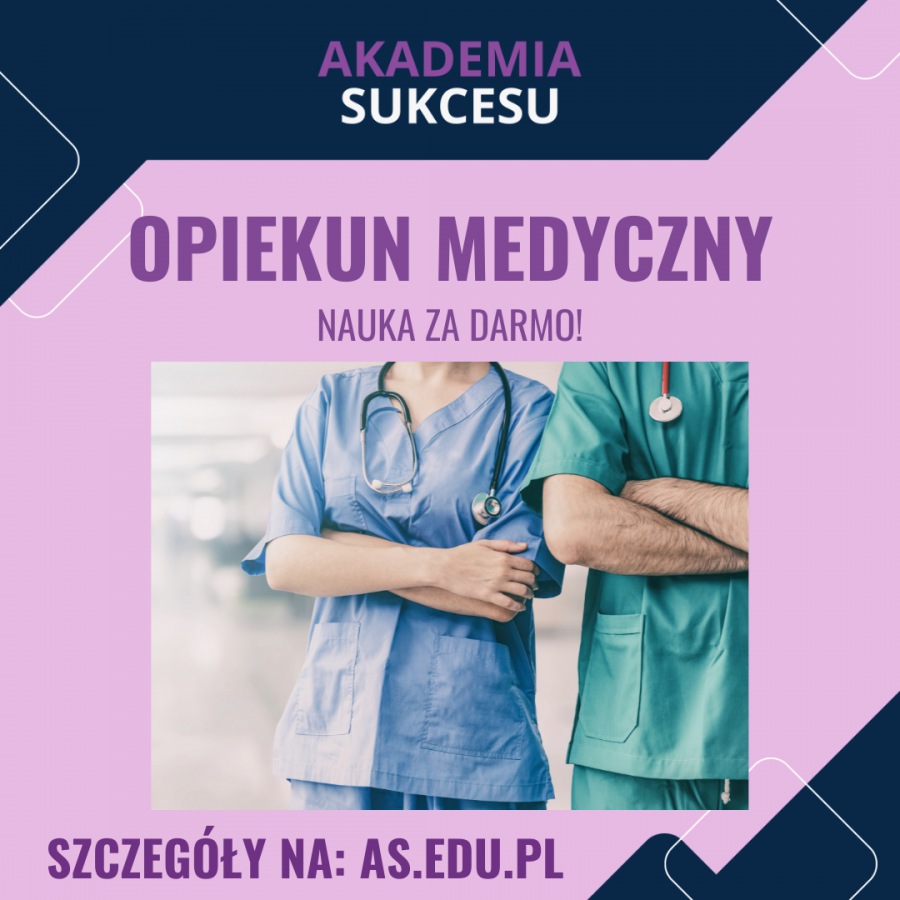 OPIEKUN MEDYCZNY- NAUKA ZA DARMO!