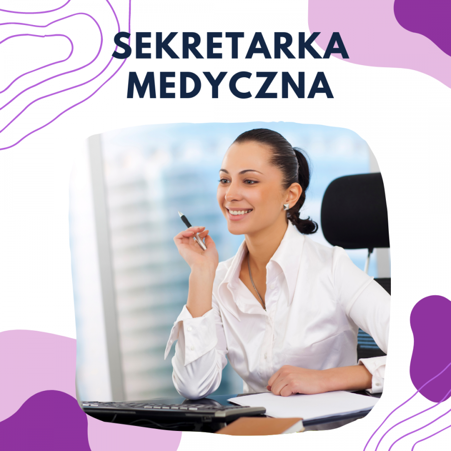 SEKRETARKA MEDYCZNA- KURS ROCZNY!
