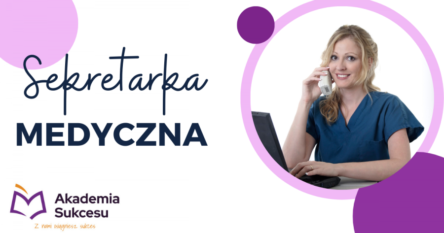 Sekretarka Medyczna - kurs roczny! 