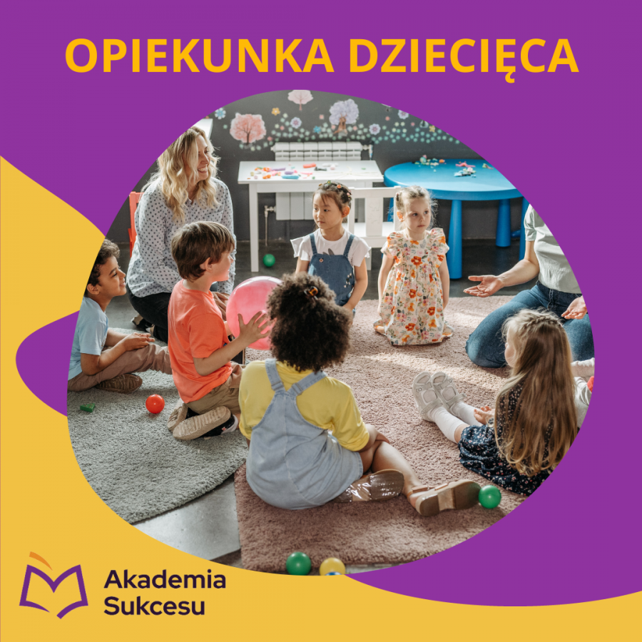 OPIEKUNKA DZIECIĘCA- BEZPŁATNY KIERUNEK!