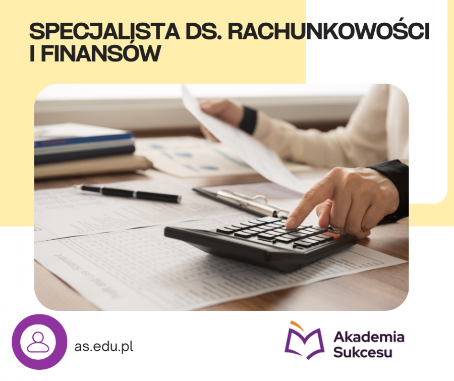 Specjalista ds. rachunkowości-KURS ROCZNY!