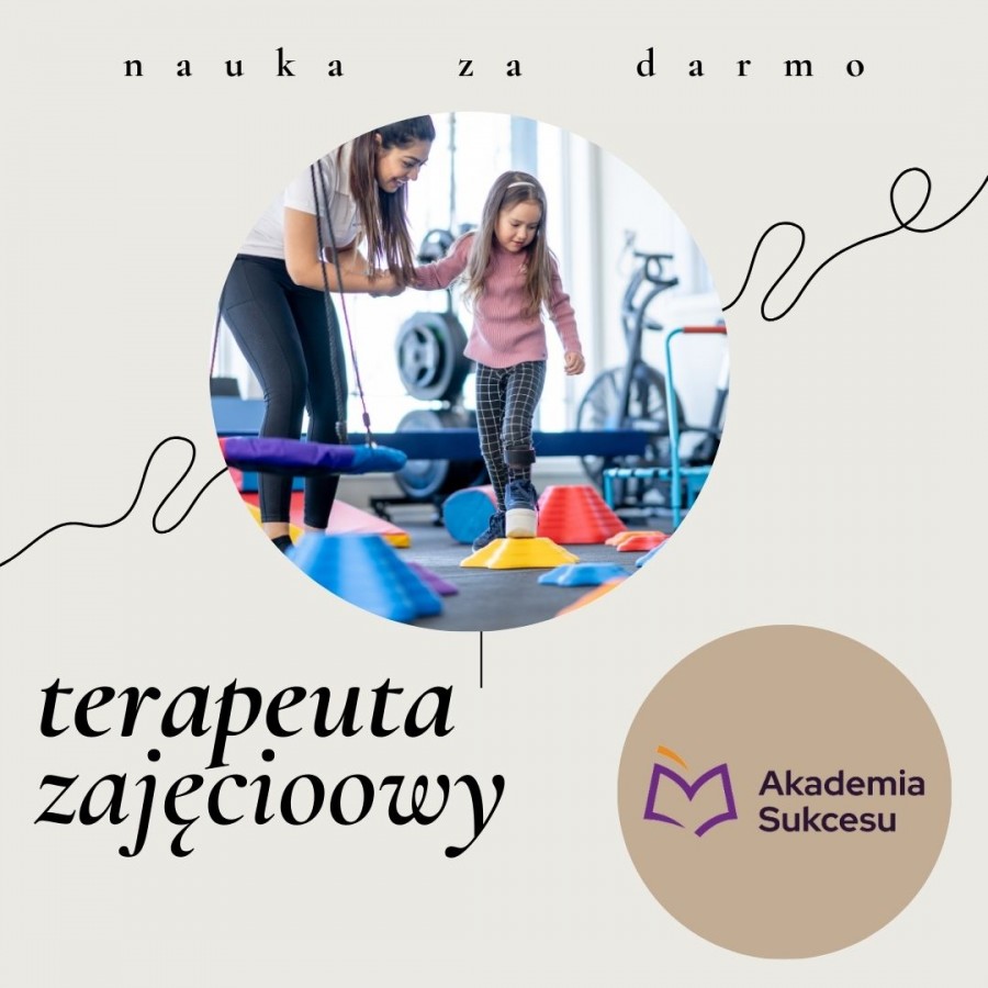 Terapeuta Zajęciowy - ucz się za darmo! 