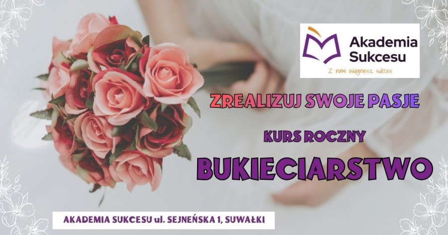Bukieciarstwo - kurs roczny! 