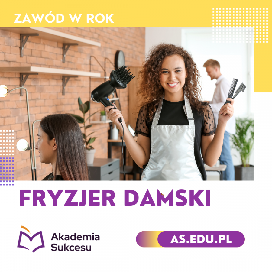 Fryzjer Damski - kurs roczny! 