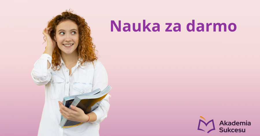 Ucz się za darmo i zarabiaj więcej! 