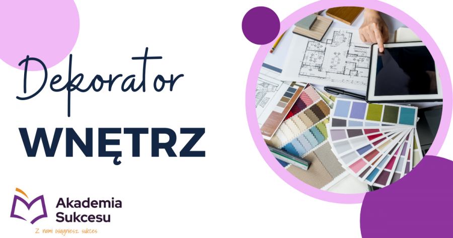 Dekorator Wnętrz - kurs roczny! 