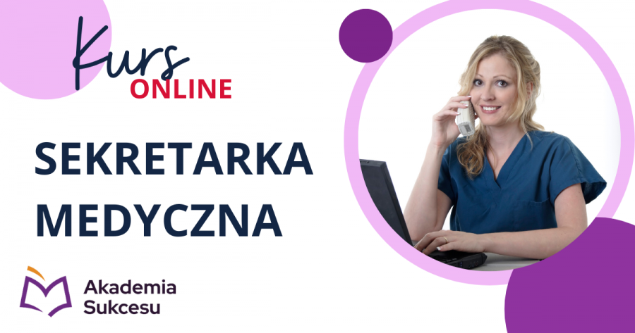 SEKRETARKA MEDYCZNA - KURS ONLINE!