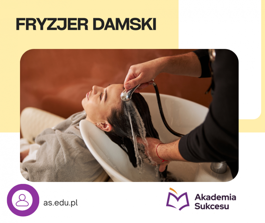 FRYZJER DAMSKI - KURS ROCZNY!