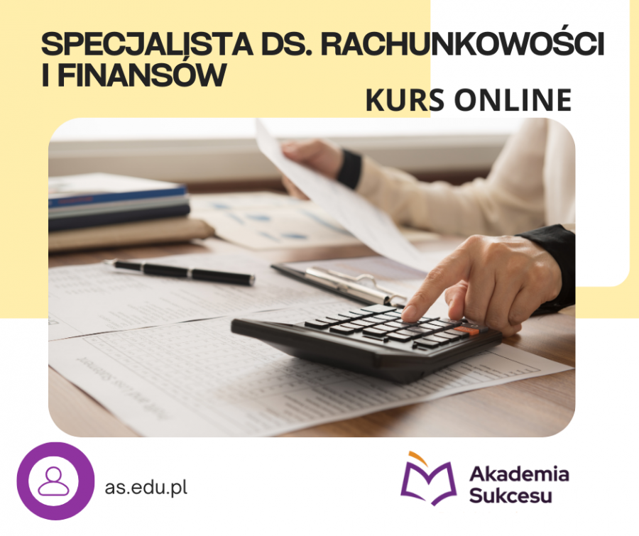 Specjalista ds. rachunkowości-KURS ROCZNY!