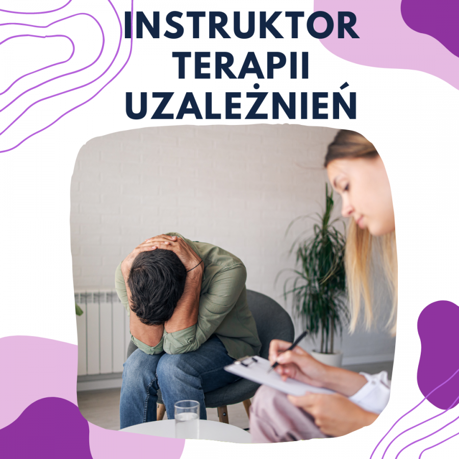 Instruktor Terapii Uzależnień - kurs! 