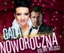 Kolory miłości. Gala Noworoczna z Alicją Węgorzewską i Voytkiem Soko-Sokolnickim