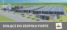 Aplikuj do nowej fabryki FORTE w Dubowie I