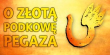 O Złotą Podkowę Pegaza. Zgłoszenia do 2 listopada