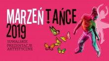 Suwalskie Prezentacje Artystyczne Marzeńtańce 2019. Zgłoszenia do 14 marca