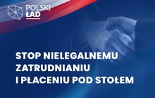 Stop nielegalnemu zatrudnieniu i płaceniu pod stołem – rozwiązania w „Polskim Ładzie”