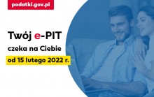 Od wtoku, 15 lutego Twój e-PIT czeka na Ciebie w e-Urzędzie Skarbowym