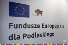 Nowe konkursy w ramach programu Fundusze Europejskie dla Podlaskiego 2021-2027