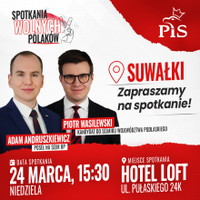 Spotkanie Wolnych Polaków- suwalska konwencja Prawa i Sprawiedliwości
