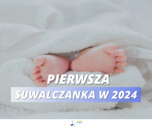 Malutka Nadia pierwszą suwalczanką urodzoną w 2024 roku