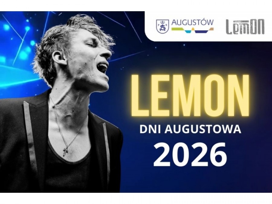 Mieszkańcy wybrali, los zmienił plany. Zespół LemON gwiazdą Dni Augustowa 2026