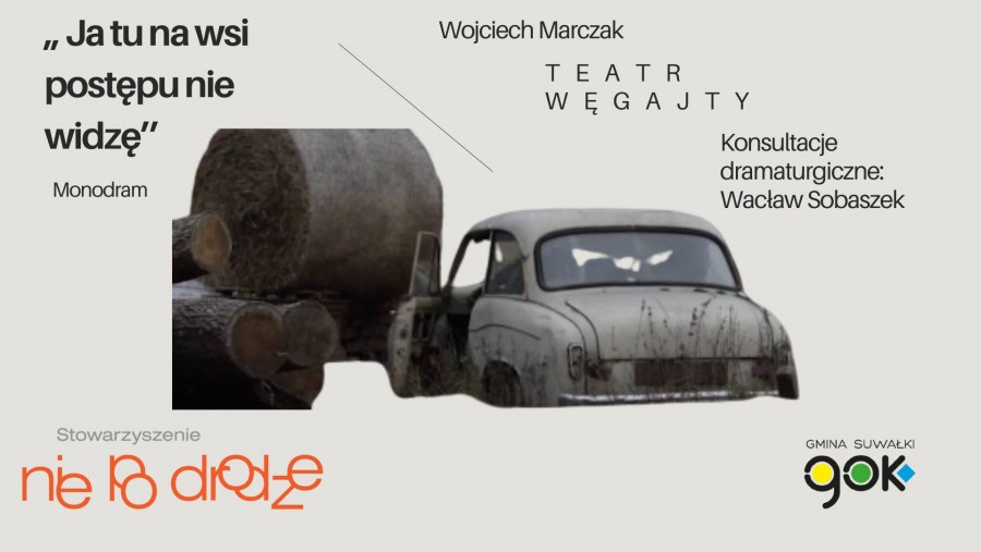 Ja tu na wsi postępu nie widzę – work in progress Wojtka Marczaka