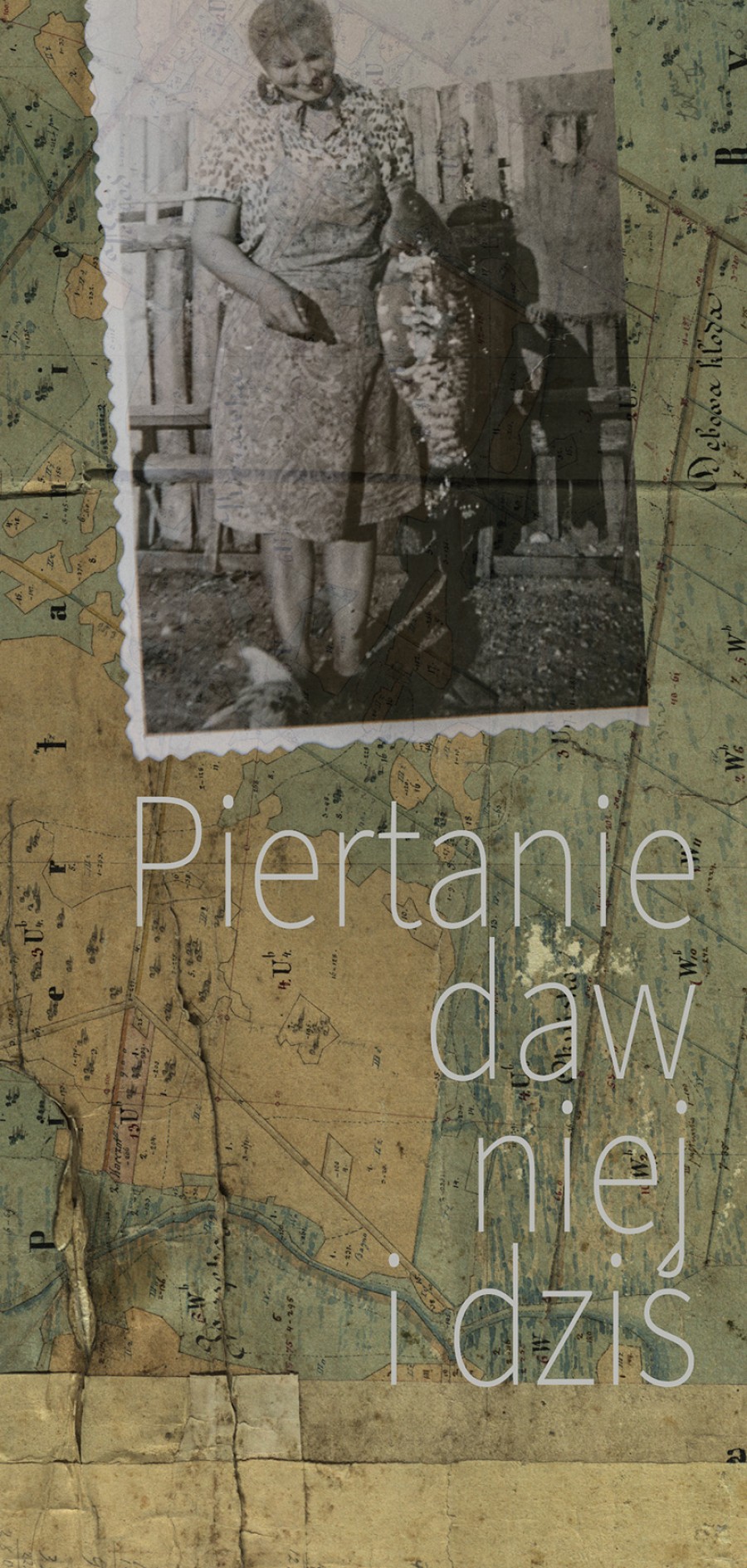 Piertanie dawniej i dziś. Wystawa plenerowa