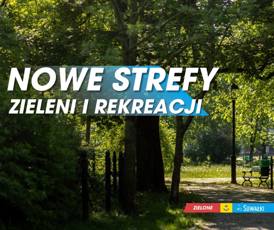 W Suwałkach powstaną nowe parki i zieleńce. Konsultacyjne z mieszkańcami