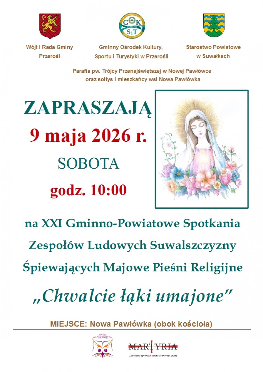 XXI Gminno-Powiatowe Spotkania Zespołów Ludowych Suwalszczyzny Śpiewających Majowe Pieśni Religijne