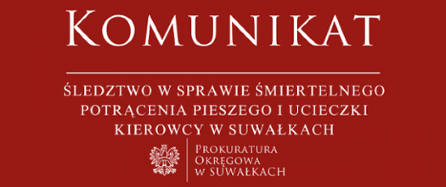 Potrącił pieszego i uciekł. Prokuratura wszczęła śledztwo w sprawie śmiertelnego wypadku w Suwałkach