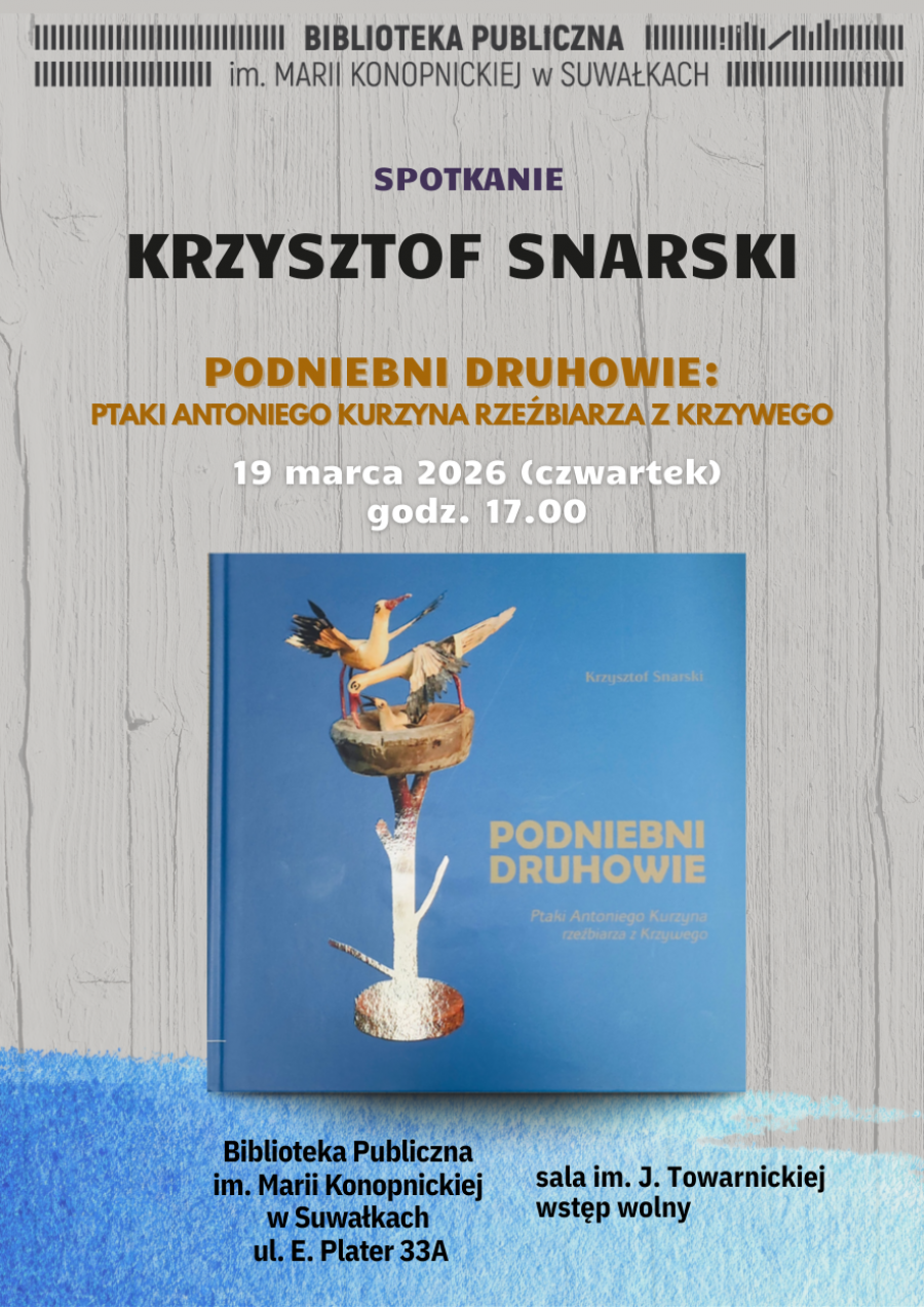 Podniebni druhowie – spotkanie z Krzysztofem Snarskim