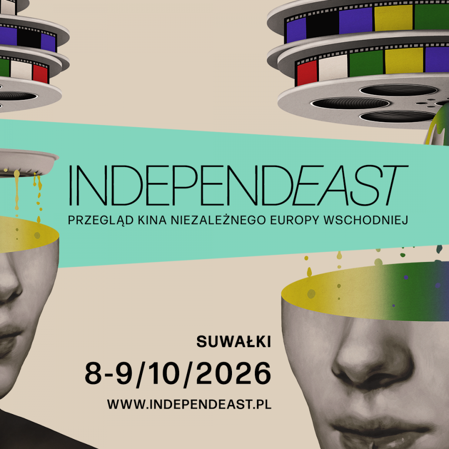 INDEPENDEAST – Przegląd Kina Niezależnego Europy Wschodniej – III edycja