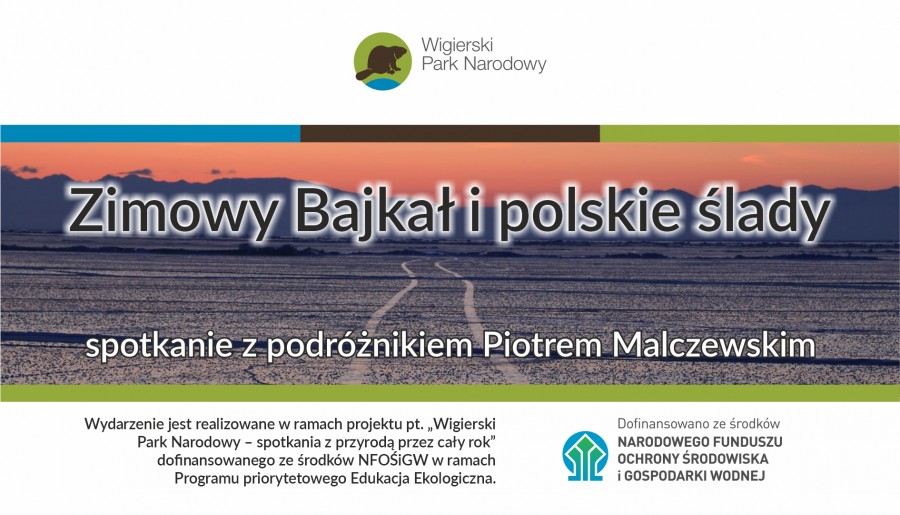 Zimowy Bajkał i polskie ślady. Spotkanie z Piotrem Malczewskim