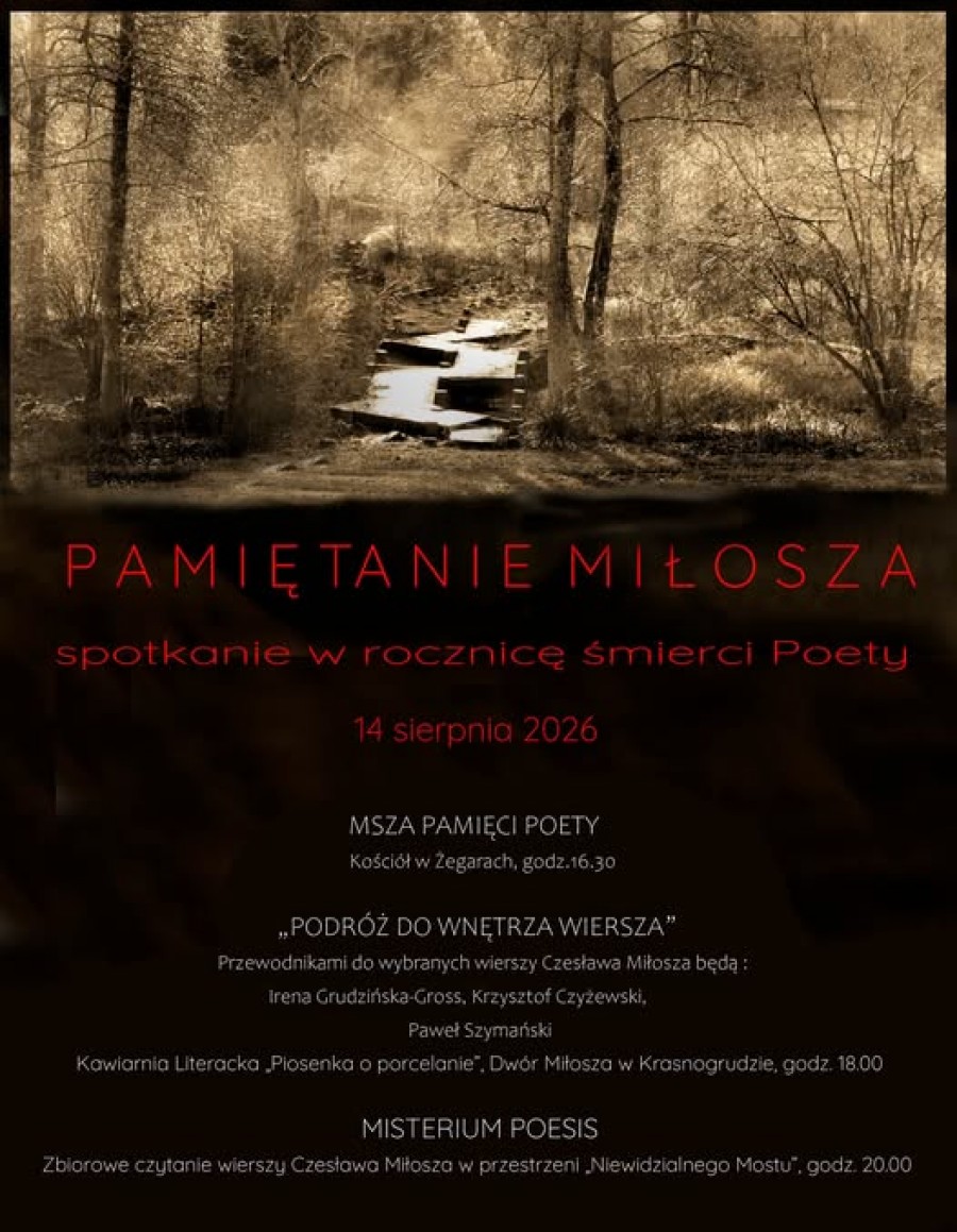PAMIĘTANIE MIŁOSZA. Spotkanie w rocznicę śmierci Poety