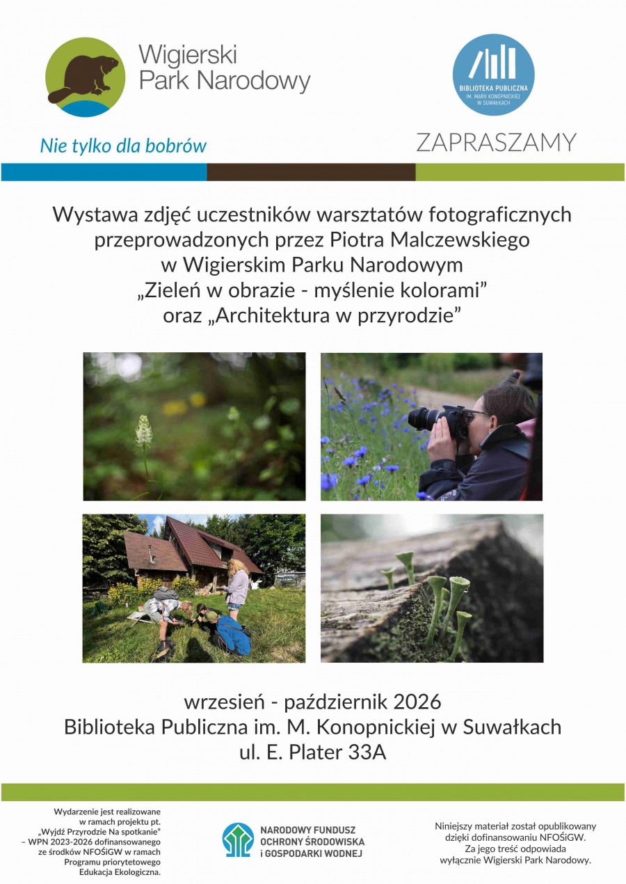 Wystawa fotograficzna Zieleń w obrazie – myślenie kolorami oraz Architektura w przyrodzie