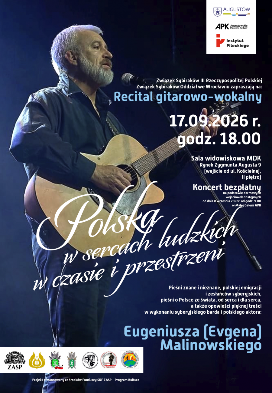 Polska w sercach ludzkich w przestrzeni i czasie– recital gitarowo-wokalny Evgena Malinowskiego