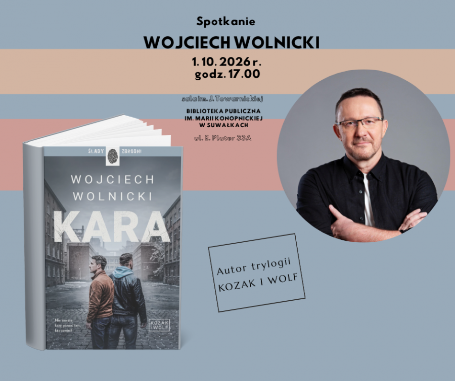 Spotkanie z kryminałem: Wojciech Wolnicki 