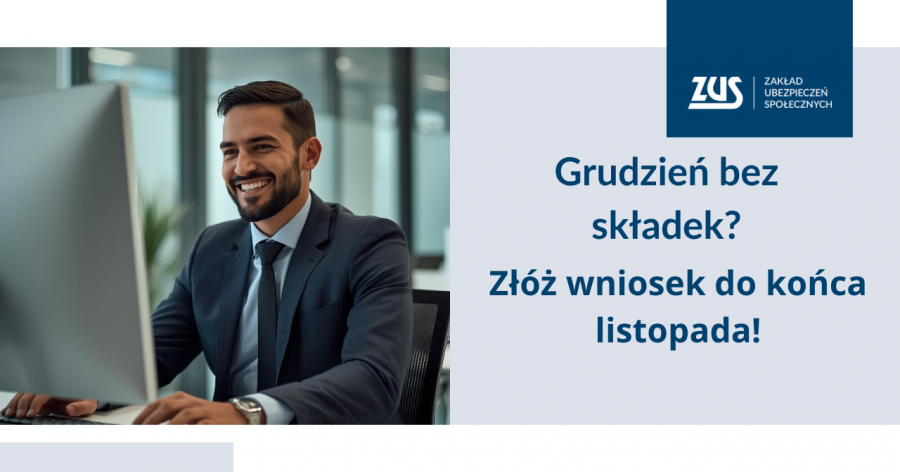 Tylko w listopadzie można zawnioskować o wakacje składkowe za grudzień
