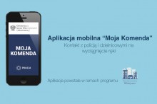 Aplikacja „Moja komenda” – namierz swojego dzielnicowego