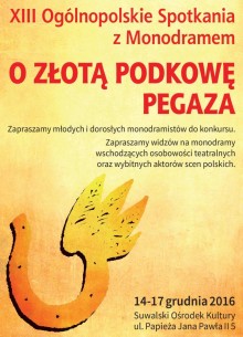 XIII Ogólnopolskie Spotkania z Monodramem „O ZŁOTĄ PODKOWĘ PEGAZA”. Zgłoszenia do 15 listopada